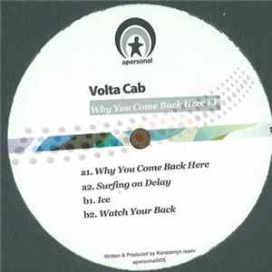 Volta Cab - Why You Come Back Here EP FLAC