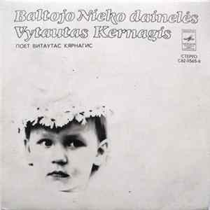 Vytautas Kernagis - Baltojo Nieko Dainelės FLAC