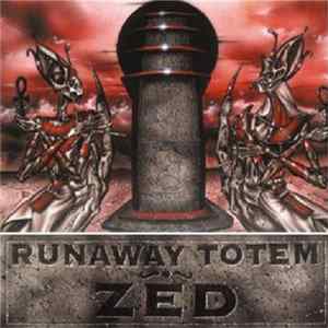 Runaway Totem - Zed FLAC