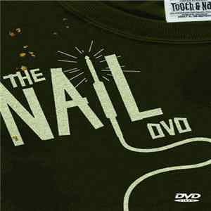 Various - The Nail DVD (Tooth & Nail Video Volume 9) FLAC