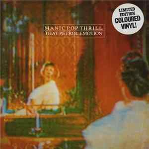 That Petrol Emotion - Manic Pop Thrill FLAC