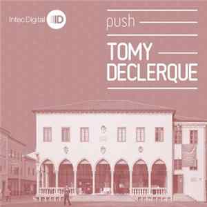 Tomy DeClerque - Push FLAC