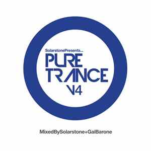 Solarstone + Gai Barone - Solarstone Presents... Pure Trance V4 FLAC