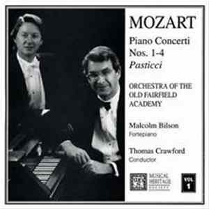Mozart, Malcolm Bilson, Orchestra Of The Old Fairfield Academy, Thomas Crawford - Piano Concerti Nos. 1-4 Pasticci FLAC
