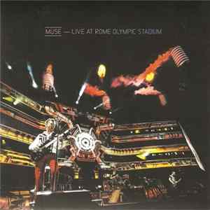 Muse - Live At Rome Olympic Stadium FLAC