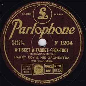 Harry Roy And His Orchestra - A-Tisket A-Tasket / I'm Gonna Lock My Heart FLAC