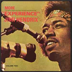 Jimi Hendrix Accompanied By Mitch Mitchell And Noel Redding - More Experience (Volume Two) FLAC