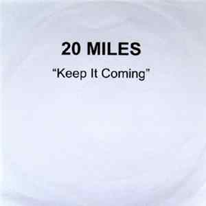 20 Miles - Keep It Coming FLAC