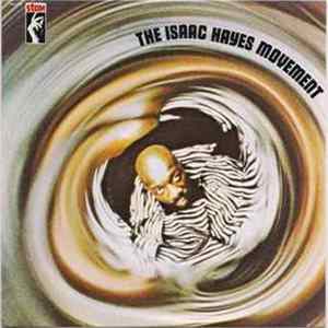 Isaac Hayes - The Isaac Hayes Movement FLAC