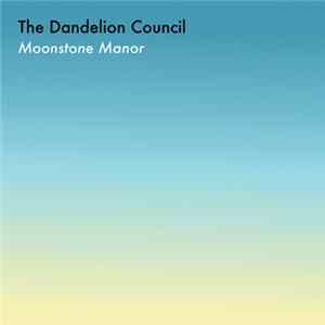 The Dandelion Council - Moonstone Manor FLAC