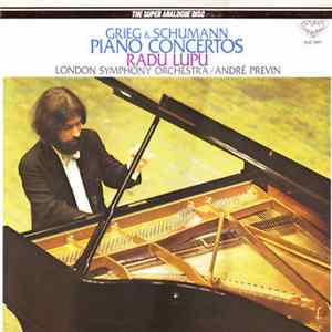 Grieg & Schumann, Radu Lupu, London Symphony Orchestra / André Previn - Piano Concertos FLAC
