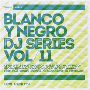 Various - Blanco Y Negro DJ Series Vol. 11 FLAC