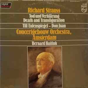 Richard Strauss - Concertgebouw Orchestra, Amsterdam, Bernard Haitink - Death And Transfiguration / Till Eulenspiegel - Don Juan FLAC