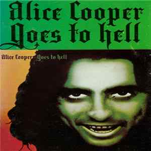 Alice Cooper - Goes To Hell FLAC
