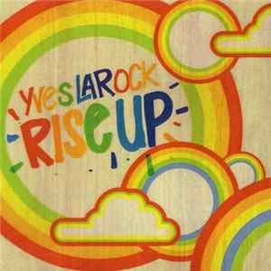 Yves Larock - Rise Up FLAC