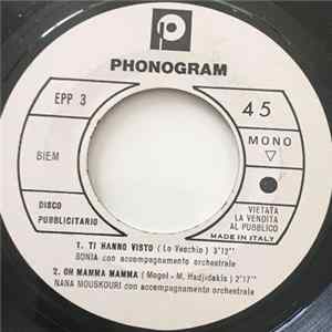 Sonia / Nana Mouskouri / Romana Tellarini - Ti Hanno Visto / Oh Mamma Mamma / Scanoboa / Chi Piange Per Amore FLAC