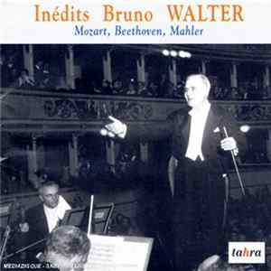 Mozart, Beethoven, Mahler, Bruno Walter, Orchestre De La RAI Roma - Inédits Bruno Walter FLAC