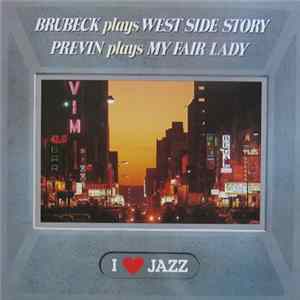 Brubeck, Previn - Brubeck Plays West Side Story / Previn Plays My Fair Lady FLAC