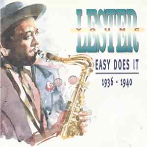 Lester Young - Easy Does It 1936 - 1940 FLAC