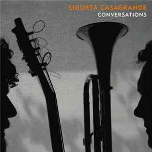 Sigurtà, Casagrande - Conversations FLAC