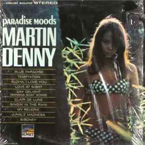 Martin Denny - Paradise Moods FLAC