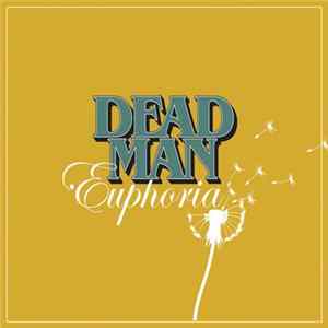 Dead Man - Euphoria FLAC
