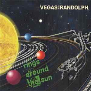 Vegas With Randolph - Rings Around The Sun FLAC