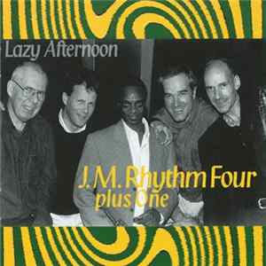 J.M. Rhythm Four - Lazy Afternoon FLAC
