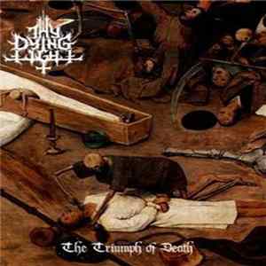 Thy Dying Light - The Triumph Of Death FLAC