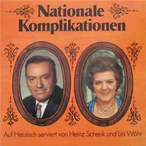 Heinz Schenk, Lia Wöhr - Nationale Komplikationen FLAC