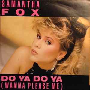 Samantha Fox - Do Ya Do Ya (Wanna Please Me) FLAC
