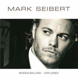 Mark Seibert - Musicalballads - Unplugged FLAC