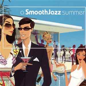 Various - A Smooth Jazz Summer FLAC