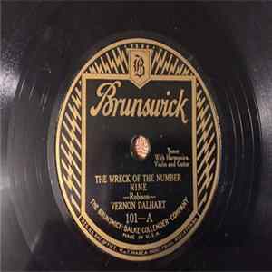 Vernon Dalhart - The Wreck Of The Number Nine / The Wreck Of The Royal Palm FLAC