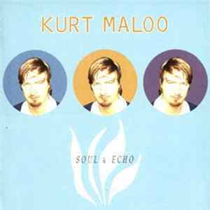 Kurt Maloo - Soul & Echo FLAC