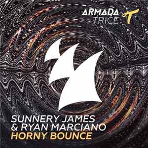 Sunnery James & Ryan Marciano - Horny Bounce FLAC