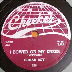 Sugar Boy - I Bowed On My Knees / No More Heartaches FLAC