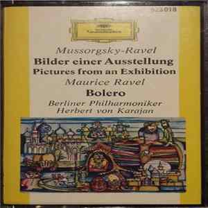 Mussorgsky - Ravel / Maurice Ravel - Berliner Philharmoniker, Herbert von Karajan - Bilder Einer Ausstellung (Pictures At An Exhibition) / Bolero FLAC