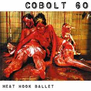 Cobolt 60 - Meat Hook Ballet FLAC