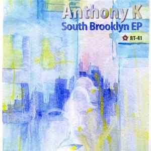 Anthony K - South Brooklyn EP FLAC