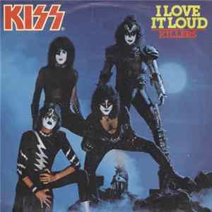 Kiss - I Love It Loud FLAC