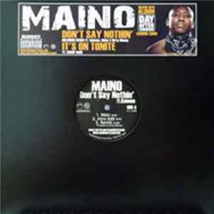 Maino - Don't Say Nothin / It's On Tonite FLAC