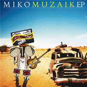 Miko - Muzaik EP FLAC