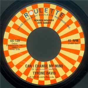 Tyrone Davis / Eddie Holman - Can I Change My Mind / Hey There Lonely Girl FLAC