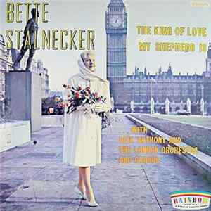 Bette Stalnecker With Dick Anthony And The Bob Cline Singers - King Of Love My Shepherd Is FLAC