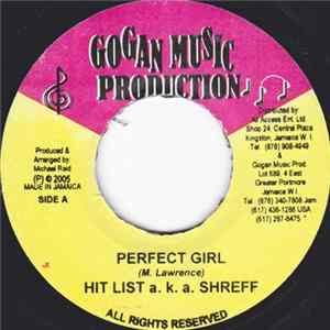 Hit List A.k.a Shreff - Perfect Girl FLAC