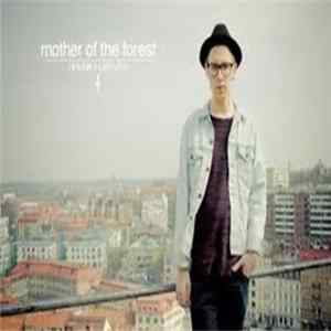 Mother Of The Forest - Drunk Forever FLAC