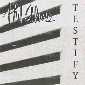 Phil Collins - Testify FLAC