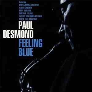 Paul Desmond - Feeling Blue FLAC