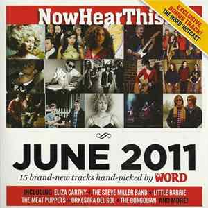 Various - Now Hear This! 100 - June 2011 FLAC